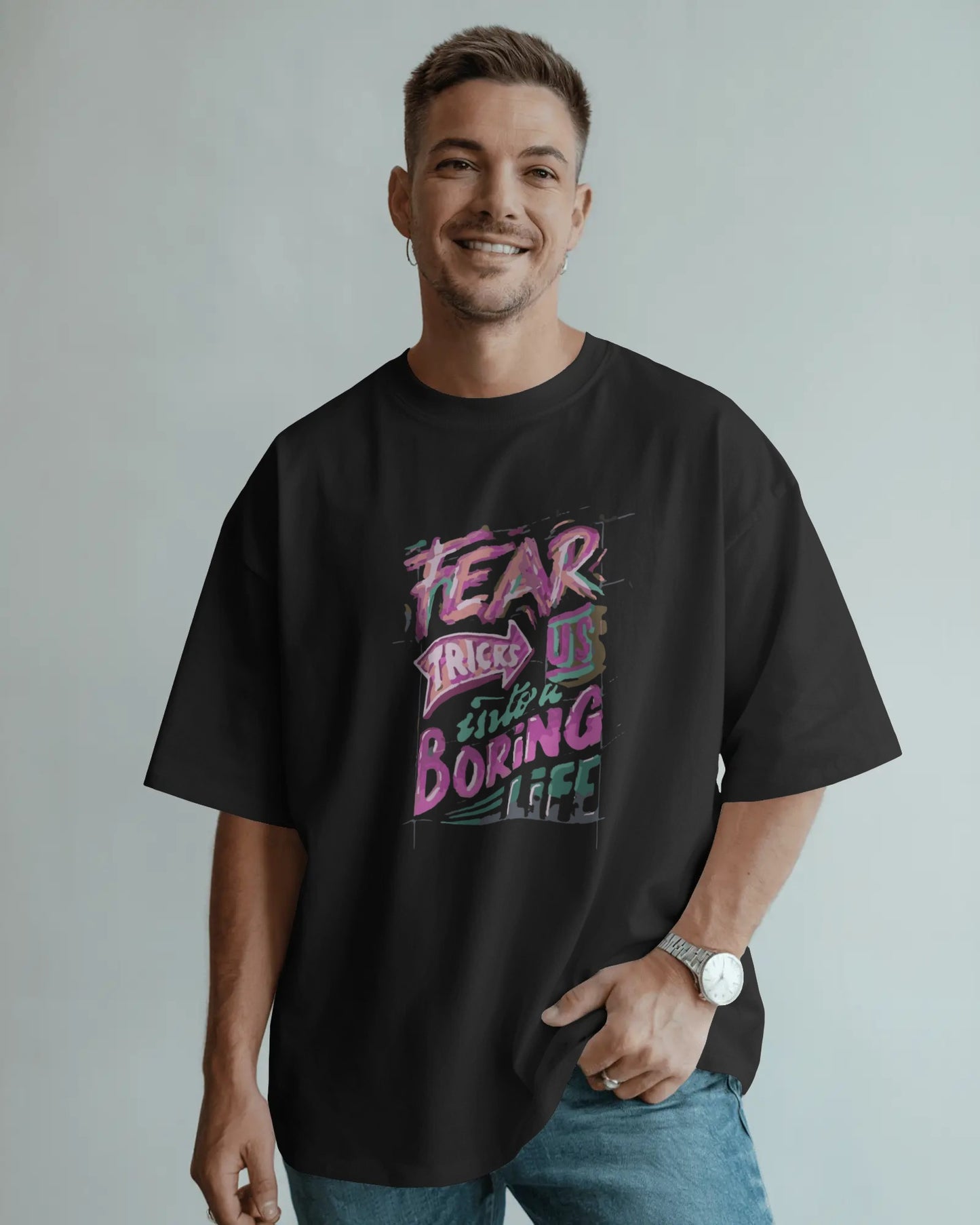 Fear Tricks Us – Oversized Black Motivational Graphic T-Shirt (Unisex Streetwear)