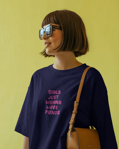 Oversized Baby Women’s T-Shirt – “Girls Just Wanna Have Funds” Graphic Print